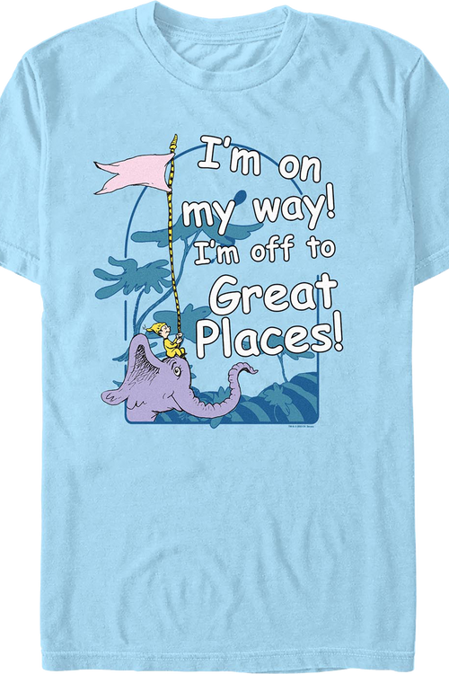 I'm Off to Great Places Dr. Seuss T-Shirt