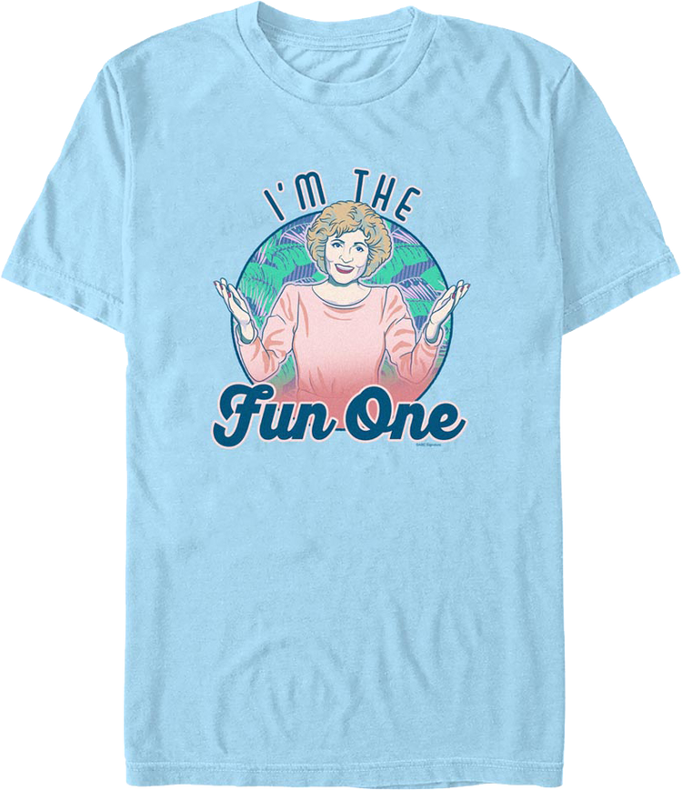 I'm The Fun One Golden Girls T-Shirt