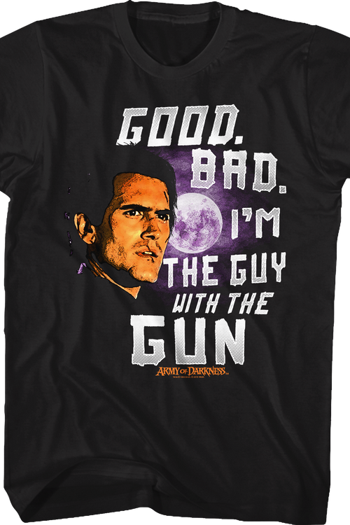 I'm The Guy With The Gun Army Of Darkness T-Shirt