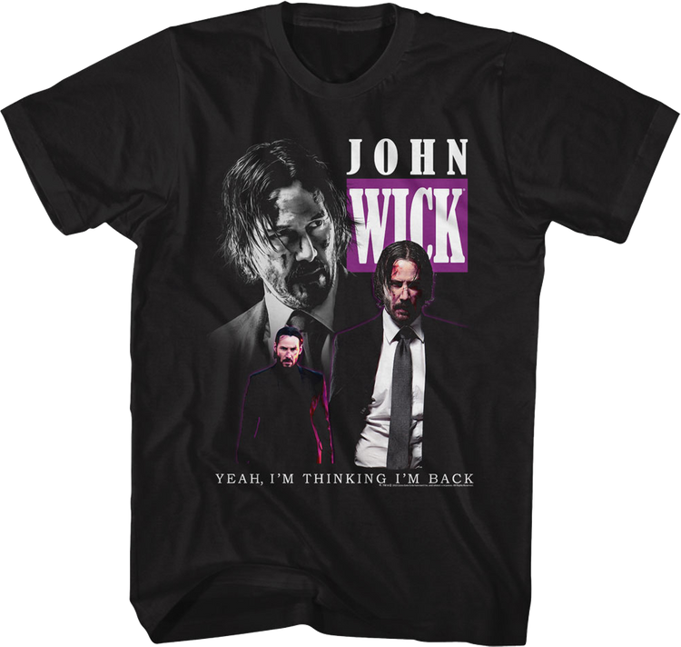 I'm Thinking I'm Back Collage John Wick T-Shirt