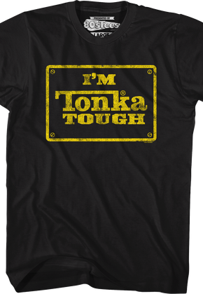 I'm Tonka Tough T-Shirt