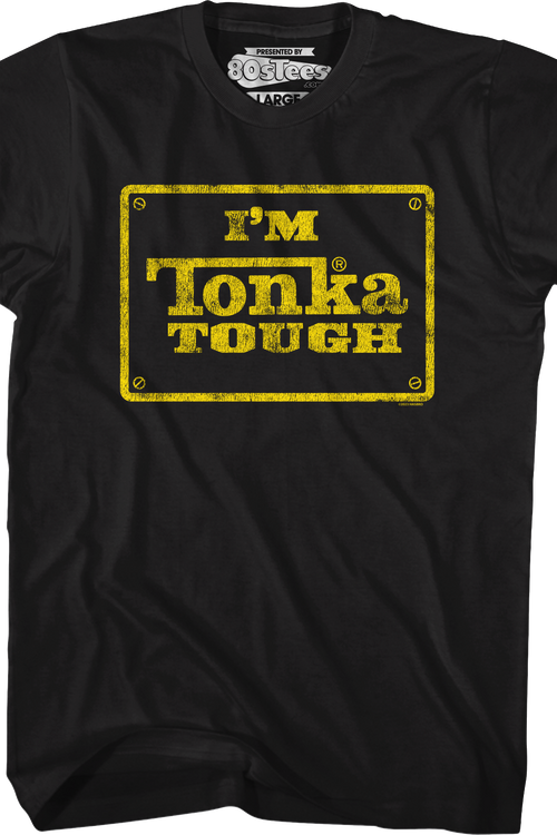 I'm Tonka Tough T-Shirt