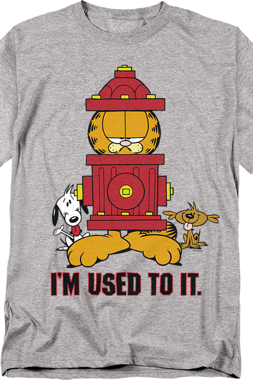 I'm Used To It Garfield T-Shirt