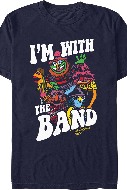 I'm With The Band Muppets T-Shirt