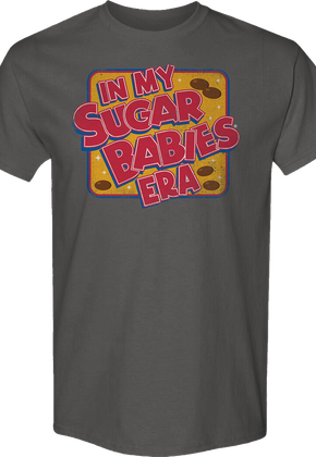 In My Sugar Babies Era T-Shirt