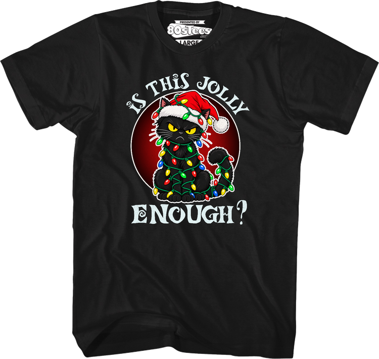 Is This Jolly Enough T-Shirt