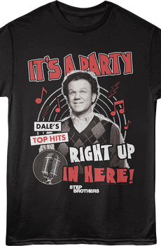 It's A Party Right Up In Here Step Brothers T-Shirt