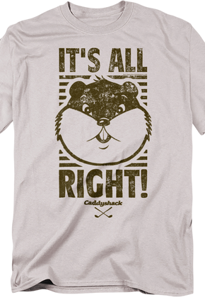 It's All Right Caddyshack T-Shirt
