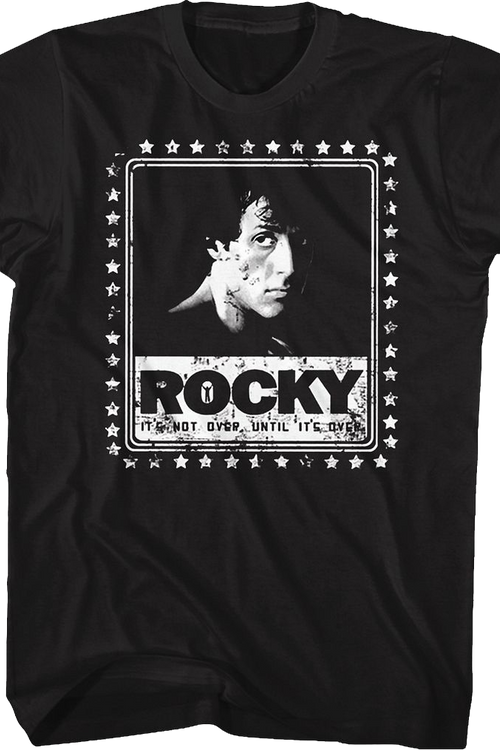 It's Not Over Until It's Over Rocky T-Shirt