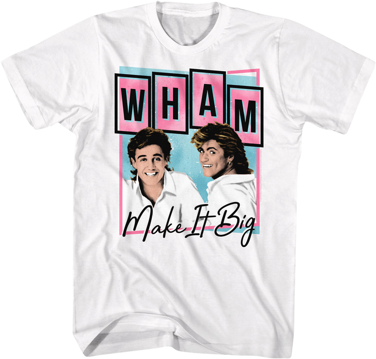Album Promo Ad Make It Big Wham T-Shirt