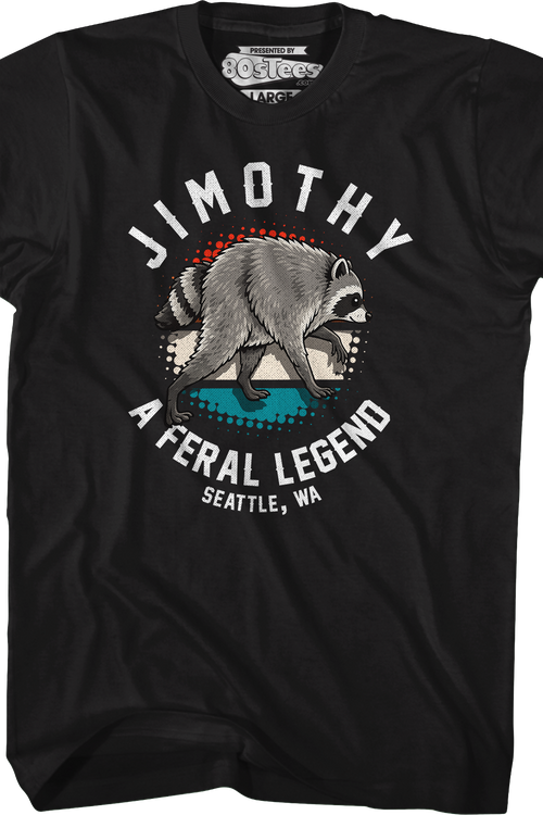 Jimothy A Feral Legend T-Shirt