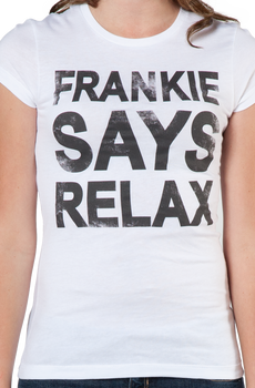 Womens Frankie Says Relax T-Shirt