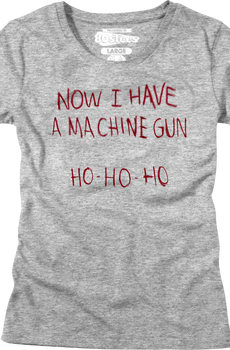 Womens Now I Have A Machine Gun Ho Ho Ho Die Hard Shirt