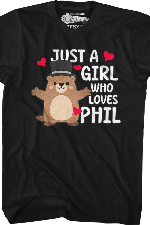 Just A Girl Who Loves Phil Groundhog Day T-Shirt