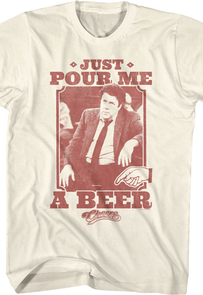 Just Pour Me A Beer Cheers T-Shirt