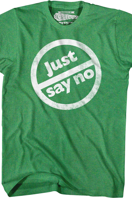 Just Say No T-Shirt