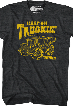 Keep On Truckin' Tonka T-Shirt