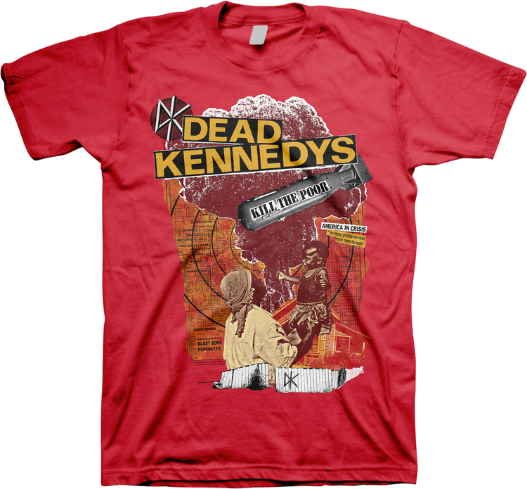 Kill The Poor Dead Kennedys T-Shirt