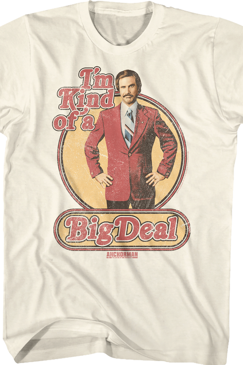 Kind Of A Big Deal Anchorman T-Shirt
