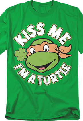 Kiss Me I'm A Turtle Teenage Mutant Ninja Turtles T-Shirt