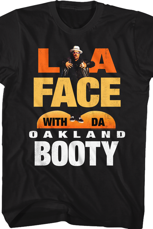 LA Face With Da Oakland Booty Sir Mix-a-Lot Shirt