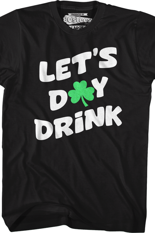 Let's Day Drink T-Shirt