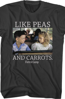 Like Peas And Carrots Forrest Gump T-Shirt