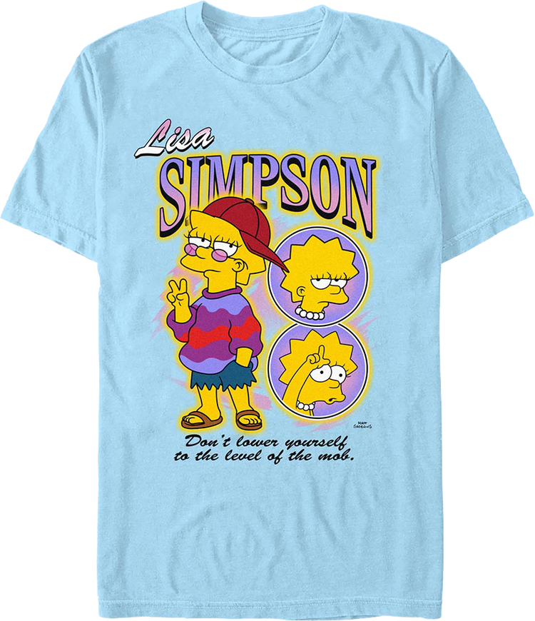 Lisa Don't Lower Yourself To The Level Of The Mob Simpsons T-Shirt