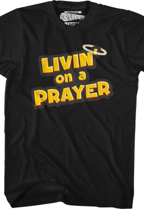 Livin' On A Prayer T-Shirt