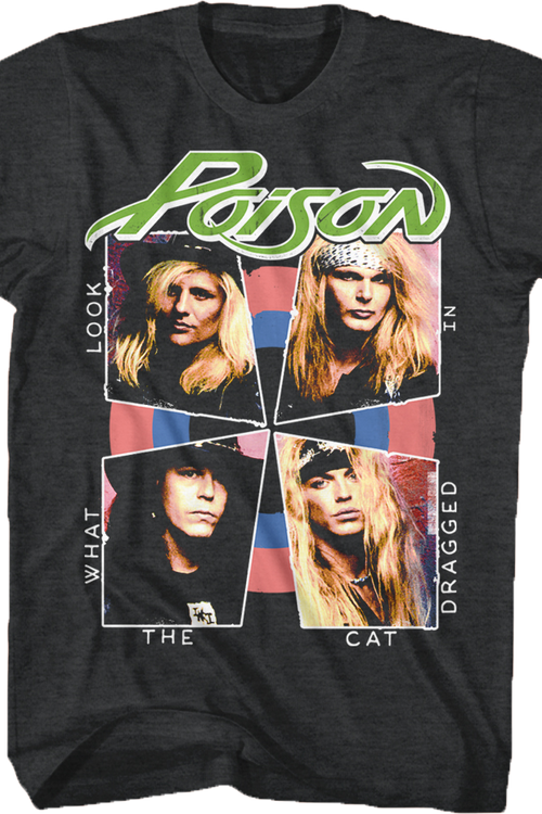 Look What The Cat Dragged In Poison T-Shirt