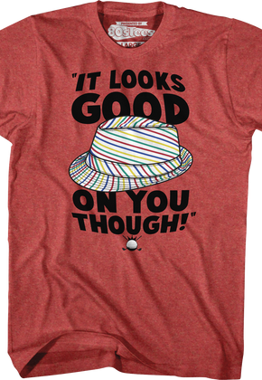 Looks Good On You Caddyshack T-Shirt