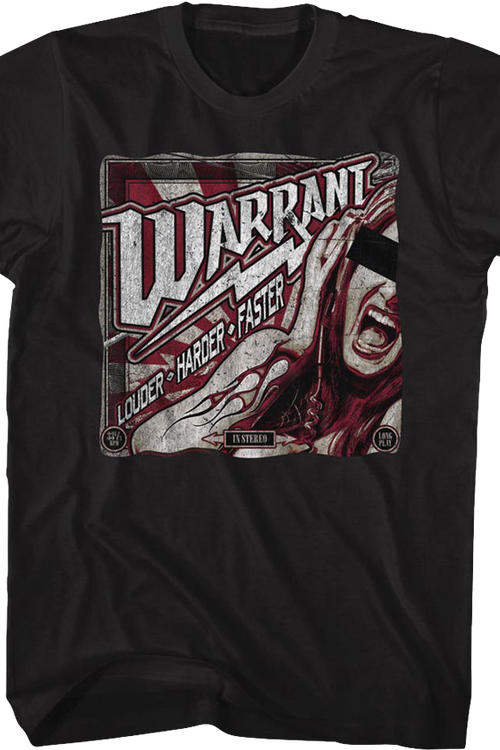 Louder Harder Faster Warrant T-Shirt