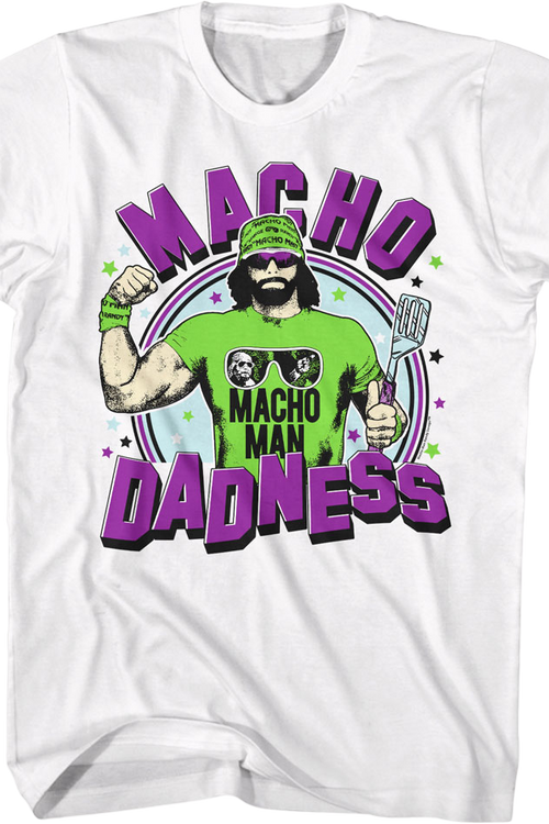 Macho Dadness Macho Man Randy Savage T-Shirt