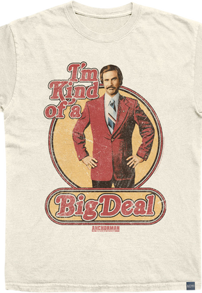 Made In USA Kind Of A Big Deal Anchorman T-Shirt