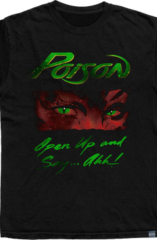 Made In USA Open Up And Say...Ahh Poison T-Shirt