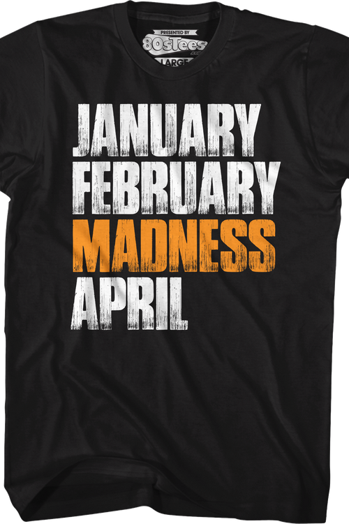 Madness Month March Madness T-Shirt
