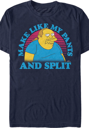 Make Like My Pants And Split Simpsons T-Shirt