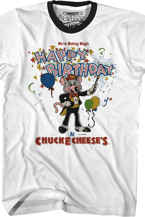 Making Magic Happy Birthday Chuck E. Cheese Ringer Shirt