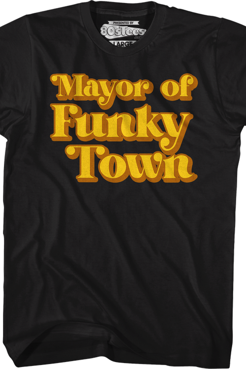 Mayor of Funky Town T-Shirt