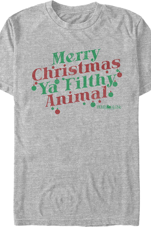 Merry Christmas Ya Filthy Animal Ornaments Home Alone T-Shirt