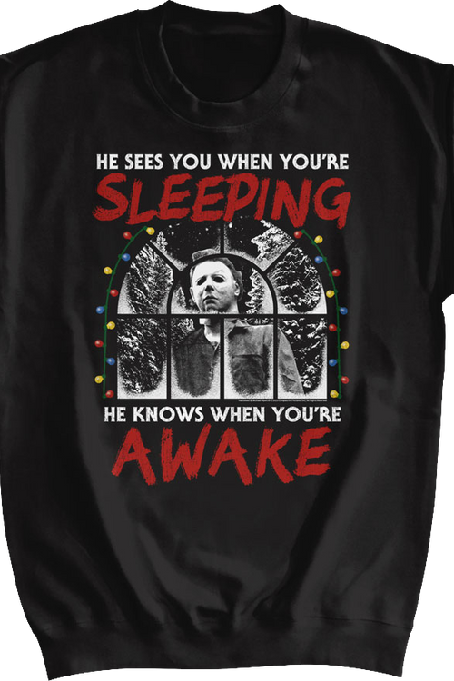 Michael Myers Sees You When You're Sleeping Halloween Sweatshirt
