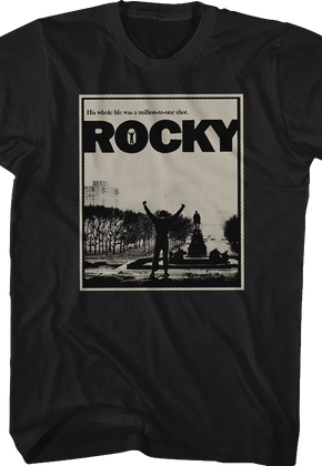 His Whole Life Was A Million To One Shot Rocky Shirt