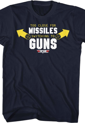 Missiles To Guns Top Gun T-Shirt