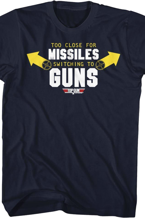 Missiles To Guns Top Gun T-Shirt