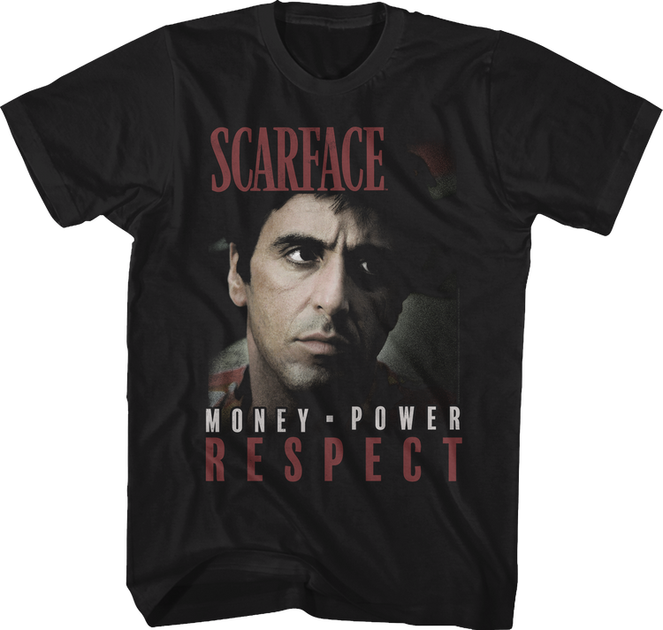 Money Power Respect Scarface Shirt