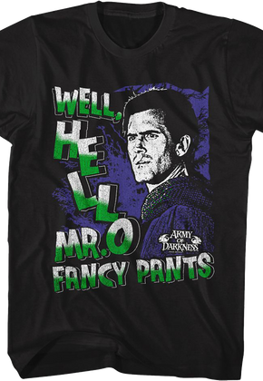 Mr. Fancy Pants Army Of Darkness T-Shirt