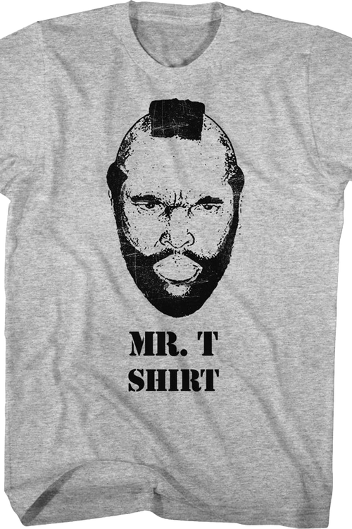 Mr. T Shirt