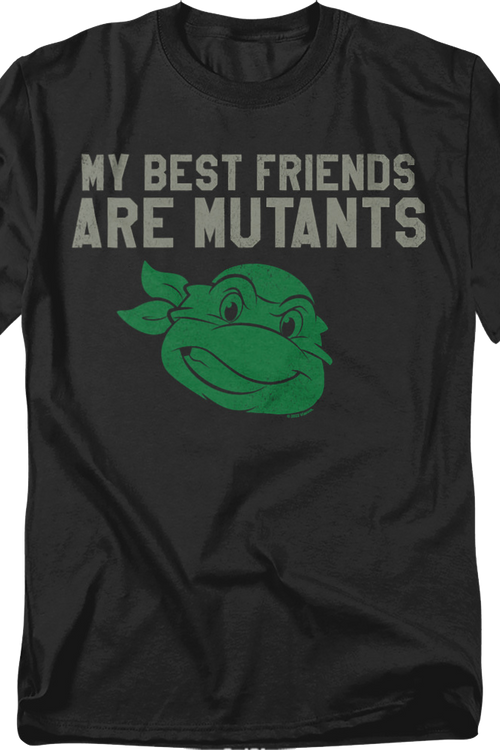 My Best Friends Are Mutants Teenage Mutant Ninja Turtles T-Shirt