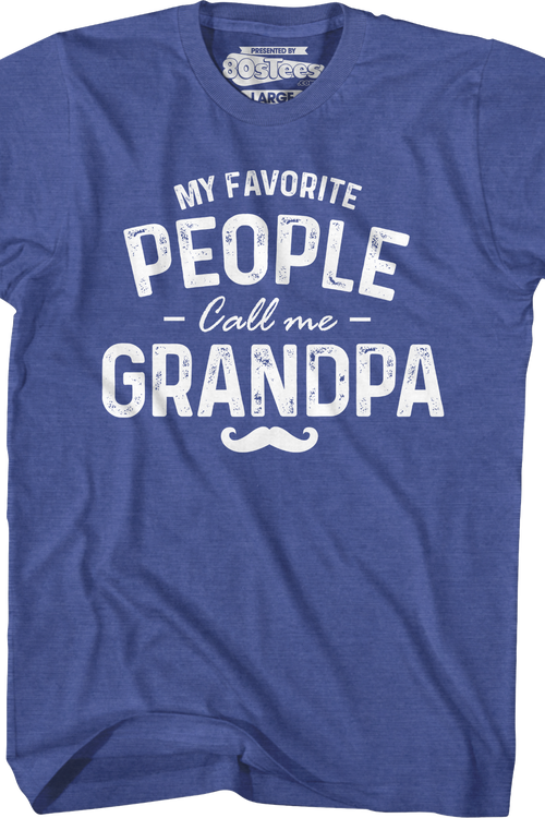 My Favorite People Call Me Grandpa T-Shirt