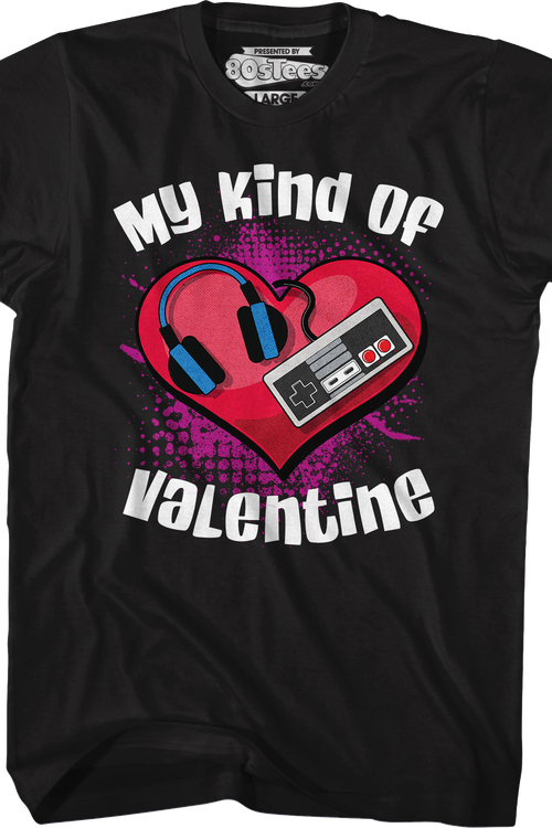 My Kind Of Valentine T-Shirt
